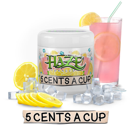 Haze - 5 cents a Cup